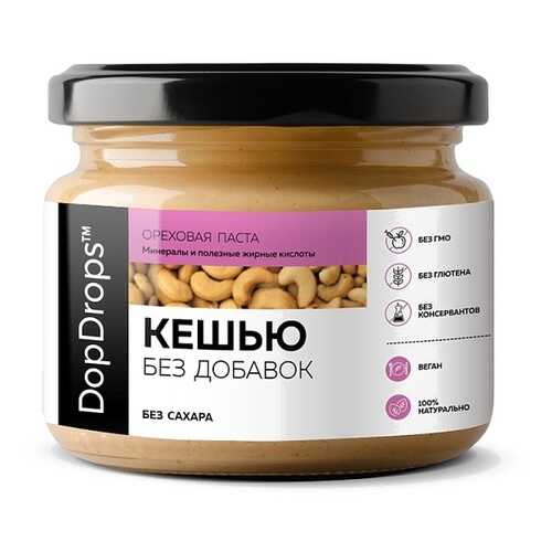 Ореховая паста DopDrops Кешью без добавок 250 г в ЕКА