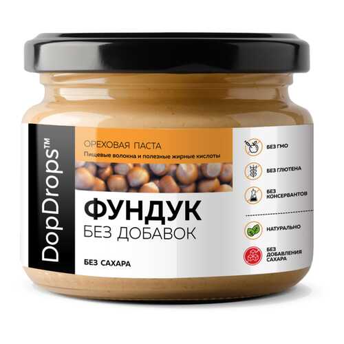 Паста ореховая DopDrops Фундук без добавок, 250 г в ЕКА